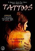 TATTOOS A SCARRED HISTORY GIVEAWAY - TATTOOS DVDs to win 