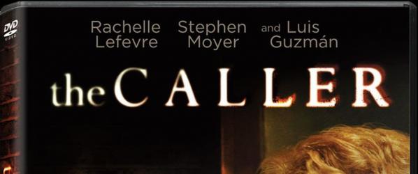 DVD NEWS - THE CALLER THE CALLER available on DVD October 4th 2011