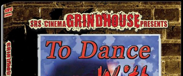 DVD NEWS - SRS Grindhouse DVD presents TO DANCE WITH DEATH