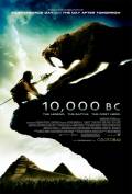 10000 BC 10 000 BC  4 new posters