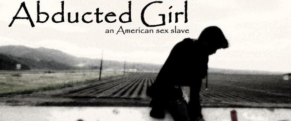 ABDUCTED GIRL an American sex slave - first trailers online