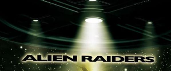 ALIEN RAIDERS Pics From Raw Feeds ALIEN RAIDERS