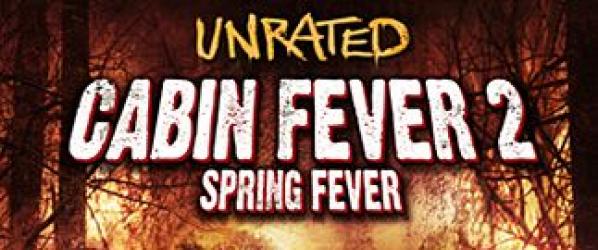 CABIN FEVER 2 CABIN FEVER 2 SPRING FEVER Artwork 