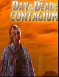 DAY OF THE DEAD 2 CONTAGIUM Day of the Dead  Contagium