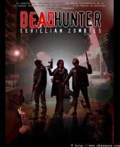 Deadhunter Sevillian Zombies