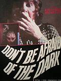 Dont Be Afraid of the Dark