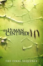MEDIA - THE HUMAN CENTIPEDE III FINAL SEQUENCE First teaser poster