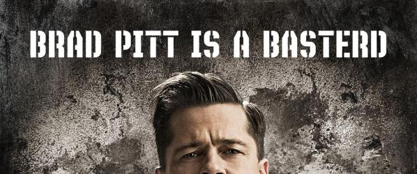 INGLOURIOUS BASTERDS New Brad Pitt Poster for INGLOURIOUS BASTERDS