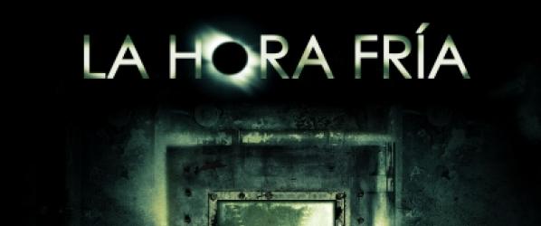 LA HORA FRIA LA HORA FRÍA The Dark Hour  will be released in Spain next september