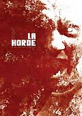 HORDE LA Teaser Trailer for THE HORDE is Finally here