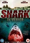 SHARK IN VENICE SHARK IN VENICE Trailer is Here