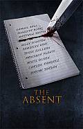 THE ABSENT Last night LLC unleashes THE ABSENT