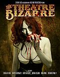 MEDIA - THE THEATRE BIZARRE THE THEATRE BIZARRE - New Horror Anthology