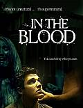IN THE BLOOD IN THE BLOOD - Order DVD and save 15 with Oh My Gore 